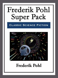 Frederik Pohl Super Pack (eBook, ePUB) - Pohl, Frederik