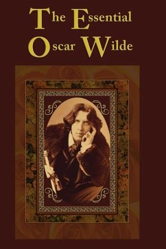 The Essential Oscar Wilde (eBook, ePUB) - Wilde, Oscar