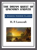 The Dream Quest of Unknown Kadath (eBook, ePUB)