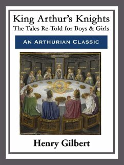 King Arthur's Knights (eBook, ePUB) - Gilbert, Henry