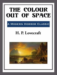 The Colour out of Space (eBook, ePUB) - Lovecraft, H. P.