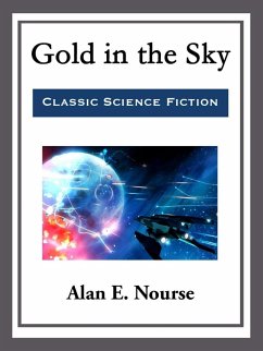 Gold in the Sky (eBook, ePUB) - Nourse, Alan E.