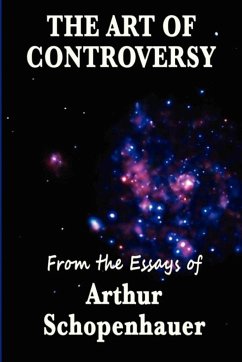 The Art of Controversy (eBook, ePUB) - Schopenhauer, Arthur