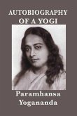 Autobiography of a Yogi (eBook, ePUB)