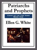 Patriarchs and Prophets (eBook, ePUB)