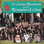 The Iranian Revolution and the Resurgence of Islam (eBook, ePUB)