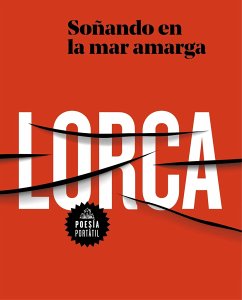 García Lorca. Soñando En La Mar Amarga / Dreaming in the Bitter Sea - García Lorca, Federico