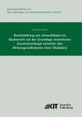 Bereitstellung von Umweltdaten im Baubereich auf der Grundlage statistischer Zusammenhänge zwischen den Wirkungsindikatoren einer Ökobilanz Bereitstellung von Umweltdaten im Baubereich auf der Grundlage statistischer Zusammenhänge zwischen den Wirkungsindikatoren einer Ökobilanz