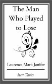 The Man Who Played to Lose (eBook, ePUB)