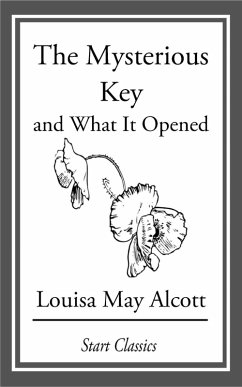 The Mysterious Key (eBook, ePUB) - Alcott, Louisa May