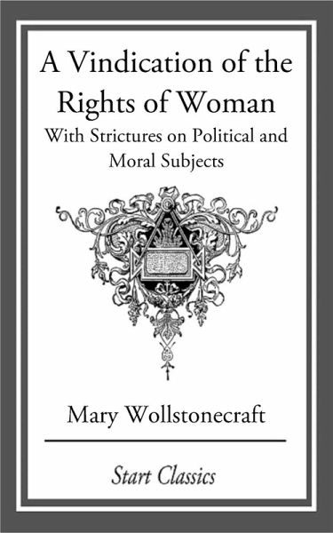 A Vindication of the Rights of Woman (eBook, ePUB)
