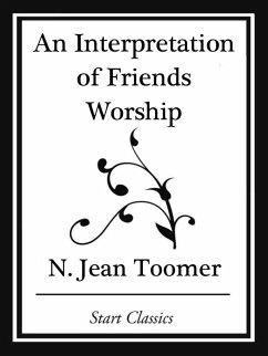 Cover An Interpretation of Friends Worship (Start Classics) (eBook, ePUB)