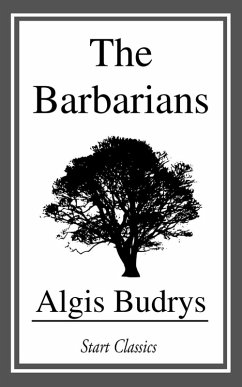 The Barbarians (eBook, ePUB) - Budrys, Algis