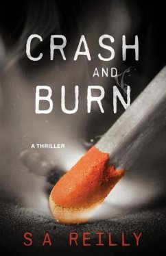 Crash and Burn - Reilly, S A