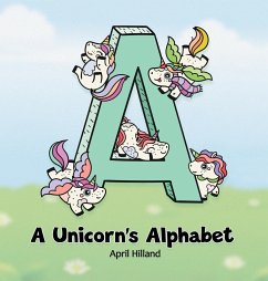 A Unicorn's Alphabet - Hilland, April