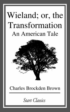 Wieland; or, the Transformation (eBook, ePUB) - Brown, Charles Brockden