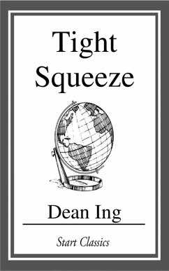 Tight Squeeze (eBook, ePUB) - Ing, Dean