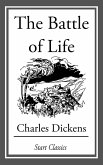 The Battle of Life (eBook, ePUB) The Battle of Life (eBook, ePUB)
