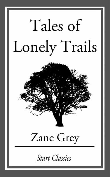 Tales of Lonely Trails (eBook, ePUB)