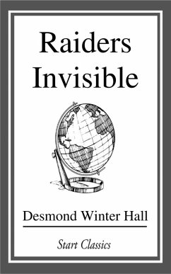 Raiders Invisible (eBook, ePUB) - Hall, Desmond Winter