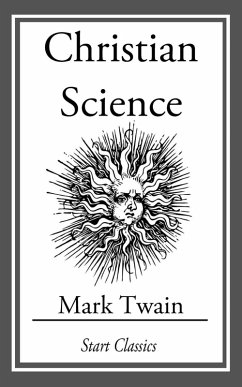 Christian Science (eBook, ePUB) - Twain, Mark