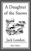 A Daughter of the Snows (eBook, ePUB)