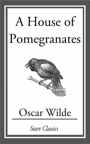 A House of Pomegranates (eBook, ePUB)