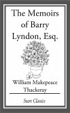 The Memoirs of Barry Lyndon, Esq. (eBook, ePUB)