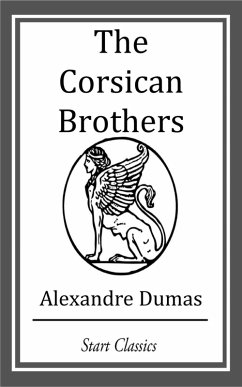 The Corsican Brothers (eBook, ePUB) - Dumas, Alexandre