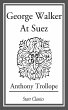 George Walker at Suez (eBook, ePUB) - Bild 1