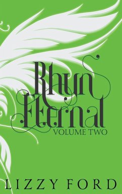 Rhyn Eternal (Volume Two) 2012-2017 - Ford, Lizzy