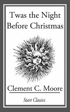 Twas the Night Before Christmas (eBook, ePUB) - Moore, Clement C.