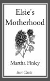 Elsie's Motherhood (eBook, ePUB)