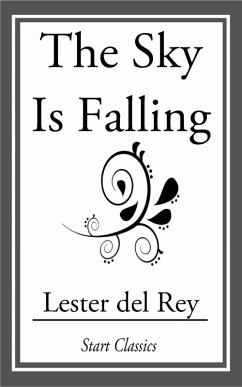 The Sky is Falling (eBook, ePUB) - del Rey, Lester
