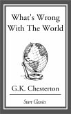 What's Wrong with the World (eBook, ePUB) What's Wrong with the World (eBook, ePUB)