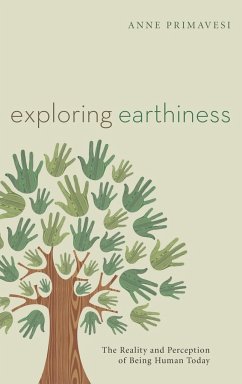 Exploring Earthiness - Primavesi, Anne