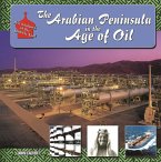 The Arabian Peninsula in Age of Oil (eBook, ePUB)