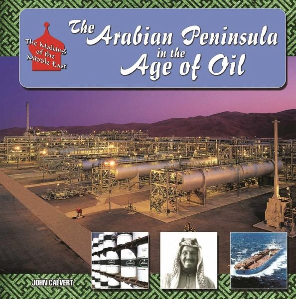 The Arabian Peninsula in Age of Oil (eBook, ePUB) The Arabian Peninsula in Age of Oil (eBook, ePUB)
