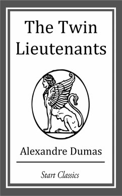 The Twin Lieutenants (eBook, ePUB) - Dumas, Alexandre