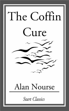 The Coffin Cure (eBook, ePUB) - Nourse, Alan