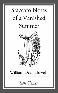 Staccato Notes of a Vanished Summer (eBook, ePUB) - Howells, William Dean