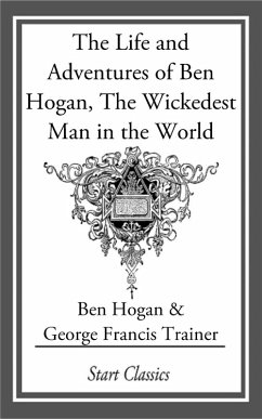 The Life and Adventures of Ben Hogan, (eBook, ePUB) - Hogan, Benedict
