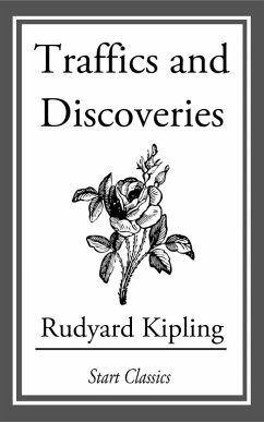 Traffics and Discoveries (eBook, ePUB) - Kipling, Rudyard