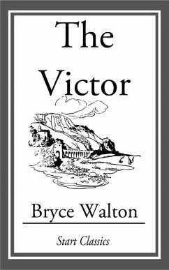 The Victor (eBook, ePUB) - Walton, Bryce