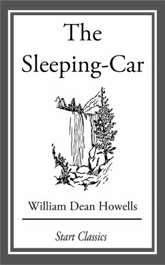 The Sleeping-Car (eBook, ePUB) - Howells, William Dean