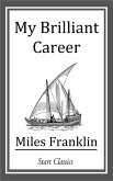 My Brilliant Career (eBook, ePUB) My Brilliant Career (eBook, ePUB)