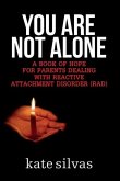 You Are Not Alone