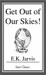 Get Out of Our Skies! (eBook, ePUB) - Bild 1