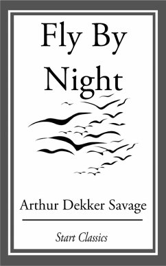 Fly By Night (eBook, ePUB) - Savage, Arthur Dekker
