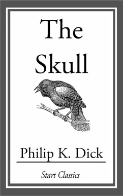 The Skull (eBook, ePUB) - Dick, Philip K.